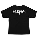 BLCK CHAMPION™ "nope" tee.