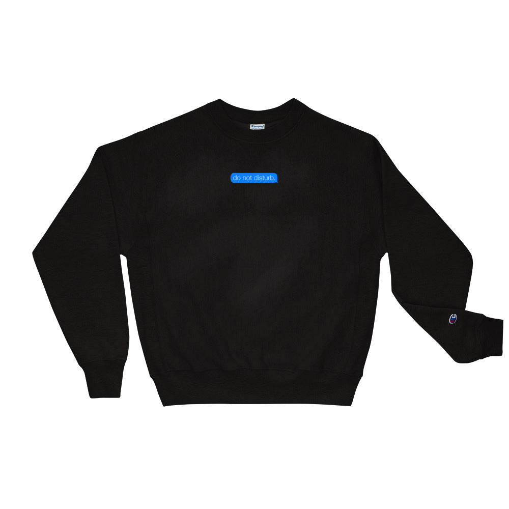 BLCK CHAMPION™ "do not disturb." sweater.